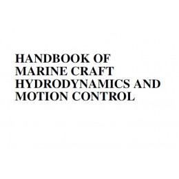 Handbook of Marine Craft Hydrodynamics and Motion Control ( هیدرودینامیک و کنترل حرکت شناور )